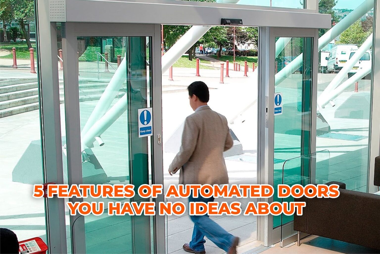 How do Automatic Doors Work? Types of Automatic Doors