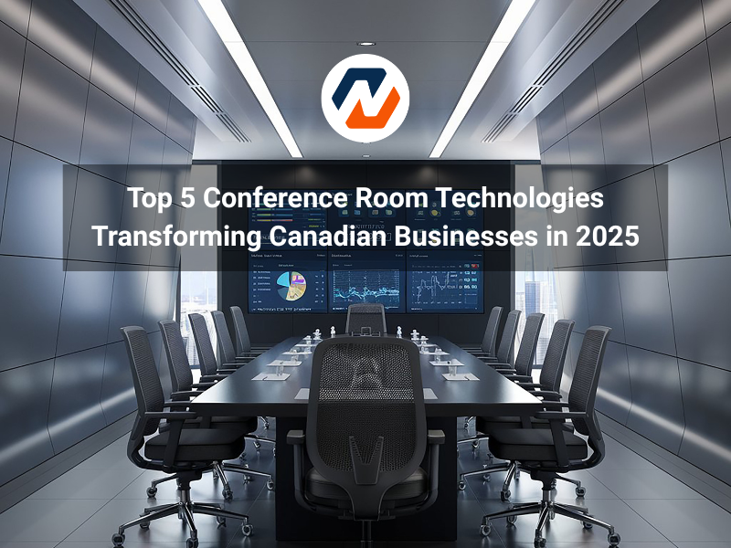 Top 5 Conference Room Technologies Transforming Canadian Businesses in 2025